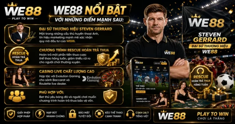 WE88 nổi bật với những điểm mạnh sau: